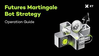 Futures Martingale Bot on XT | Strategy Guide & Setup Tutorial