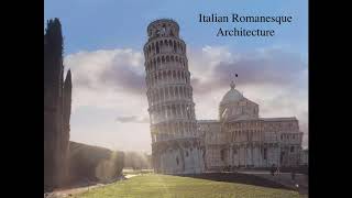 Lecture 16 Italian Romanesque Architecture