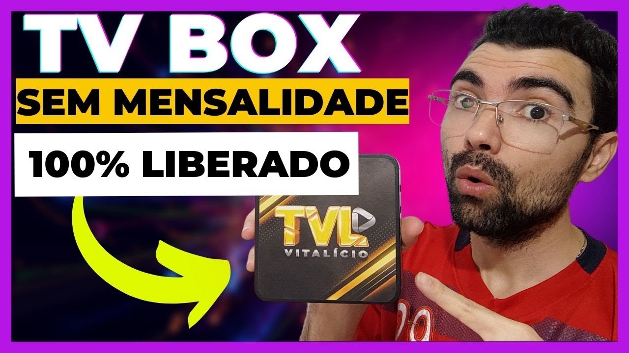 Melhor Tv box sem Mensalidade com TUDO liberado - TV BOX VITALICIO ...