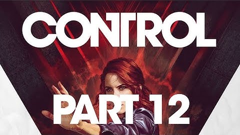 Control Playthrough - Part 12 (The Face of The Enemy P2) - [1080p 60FPS] - No Commentary