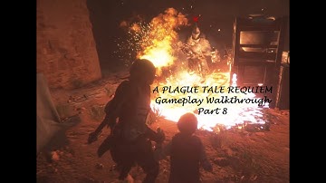 A PLAGUE TALE REQUIEM Gameplay Walkthrough Part 8