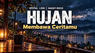 The Rain Brings Your Story - ( Lyrics NADATI) Malay Slow Rock 2026