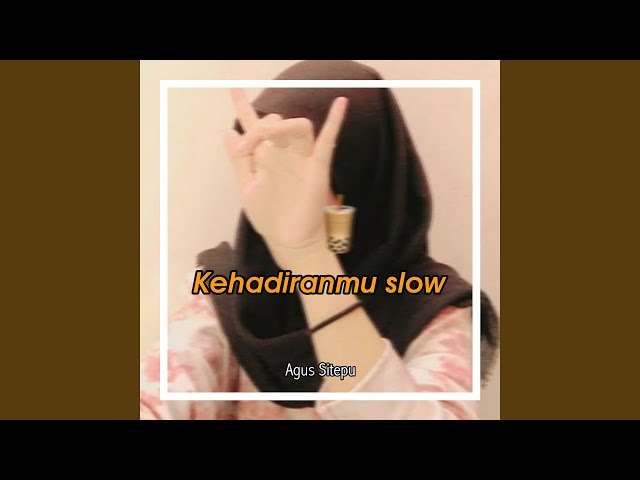 Kehadiranmu Slow (feat. Cut Rani Auliza) (Remix) class=