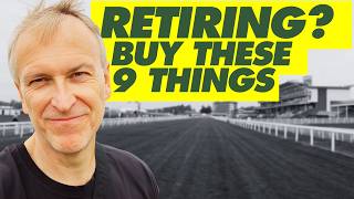 Buy These 9 Things Before You Retire