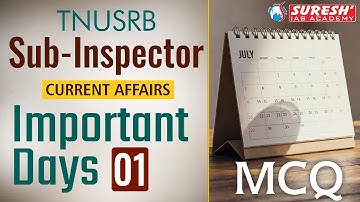 TNUSRB | SUB-INSPECTOR 2025 | CURRENT AFFAIRS | IMPORTANT DAYS - 01 | MCQ