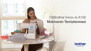 Brother Innov-Is A150 Makinenin Temizlenmesi