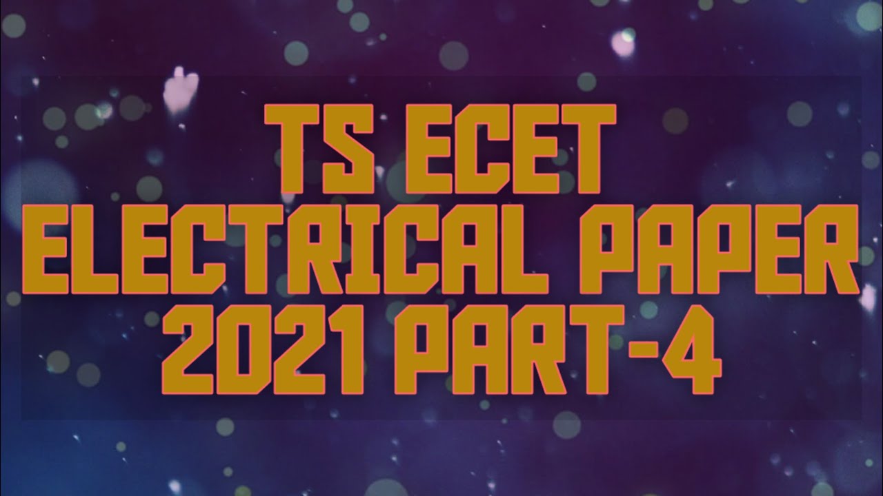 TS ECET 2021||ELECTRICAL PAPER part-4||