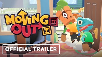 Moving Out - Official Gameplay Trailer