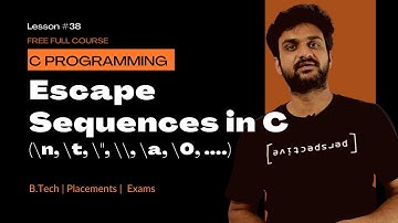 Escape Sequences in C Explained \n, \t, \", \\, \a || Lesson 38 || C Programming ||