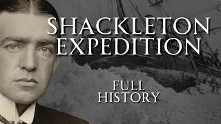 The Shackleton Expedition | Full History | Human Voiced, No Ads