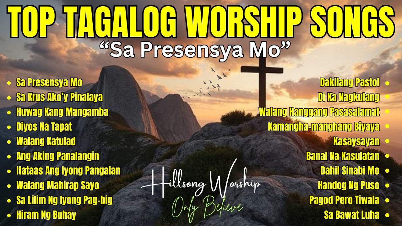 Best Tagalog Worship Songs| 