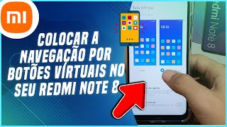 Como colocar a navegação por botões virtuais no seu Redmi Note 8 - Passo a passo