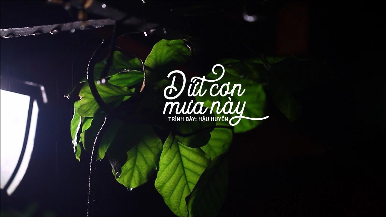 [Vietsub] Dứt cơn mưa này - Hậu Huyền