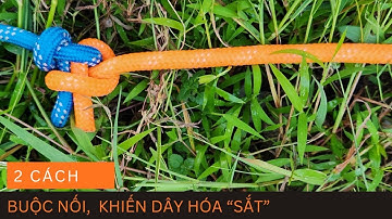 2 Cách Buộc Khiến Dây Hóa “Sắt” – Nhanh, Đẹp, Không Thể Bung! #knot #diy #meo #tips