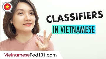 Vietnamese Classifiers - Perfect Vietnamese Grammar
