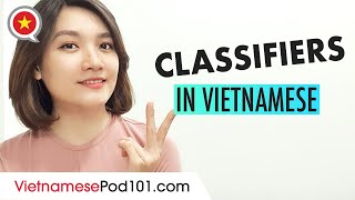 Vietnamese Classifiers - Perfect Vietnamese Grammar