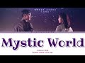 O when mystic world lyrics  mystic world  where stars land ost color coded lyrics