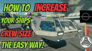 How To Increase Your Ships Crew Size , The Easy Way in Starfield Information