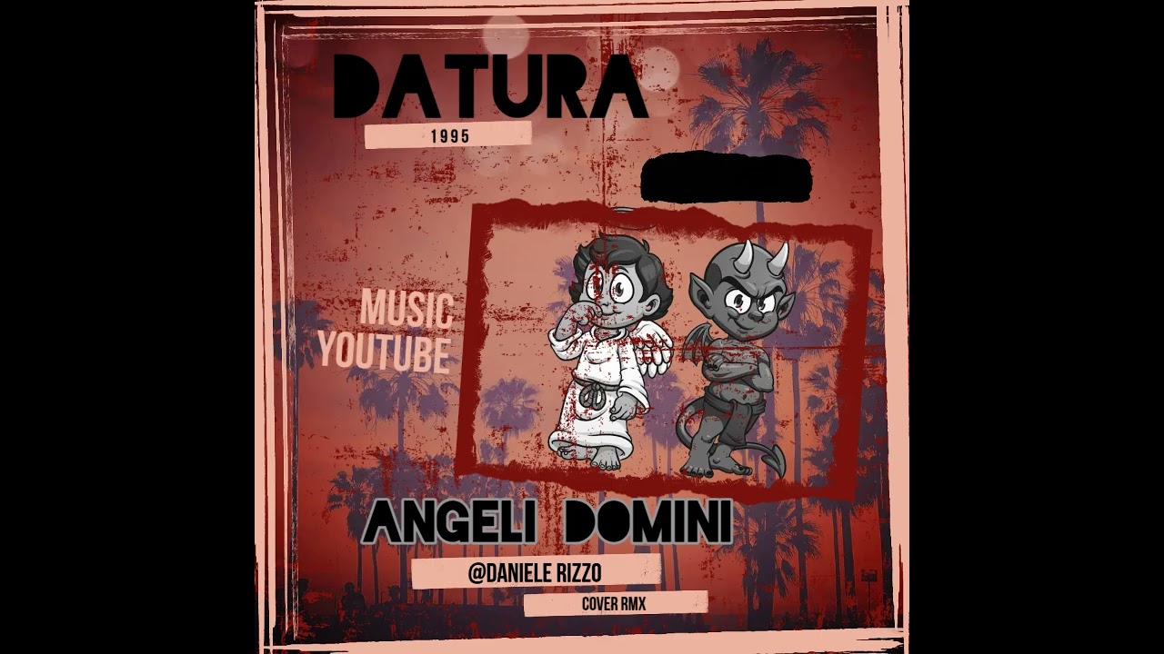 Angeli Domini (Datura)  COVER RMX DANIELE RIZZO