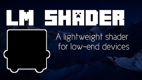 LM Shaders by Lolmanster (1.16+) My First Shader for MCPE