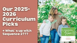 Homeschool Curriculum Picks | Podcast | 3rd & 4th Grade | Gentle Classical Sequence 2