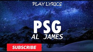 PSG - Al James Lyrics norem ako dito madami