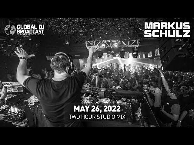 Markus Schulz - Global DJ Broadcast May 26 2022