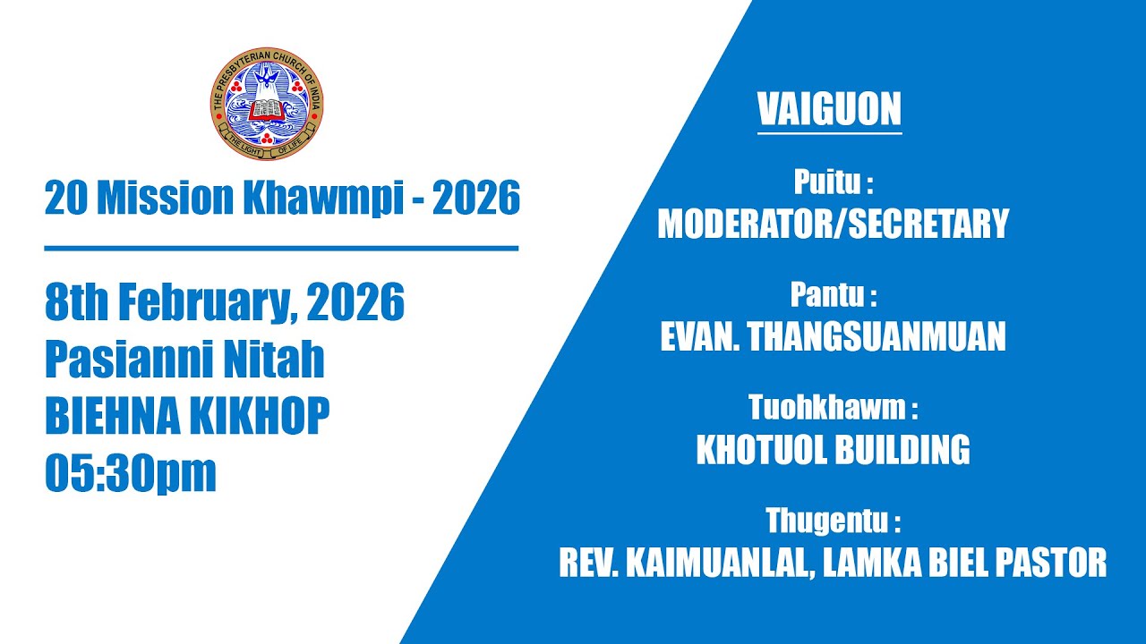 A 20 Veina Mission Khawmpi - 2026 | February 8, 2026 | Pasianni Nitah | Biehna Kikhop