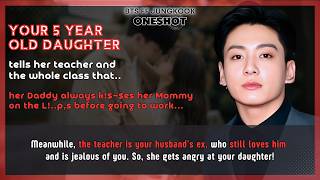 BTS FF Ur 5-year-old daughter tells her teacher & the whole class that her Dad always k!$~$es..JK FF