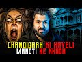 Chandigarh ki haveli mangti he khoon  real horror story  subscriber story