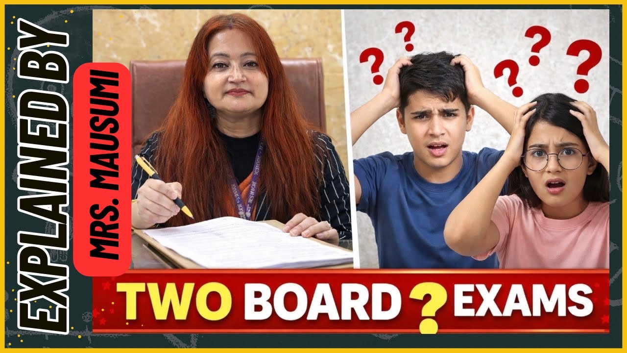 Principal Ma’am (Mrs. Mausumi )  Breaks Down CBSE’s Two Exam System + Tips & Wishes