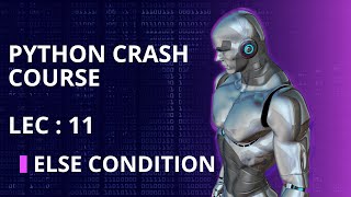Else Condition In Python Python Crash Course In Urdu Lecture 11 Acolyte