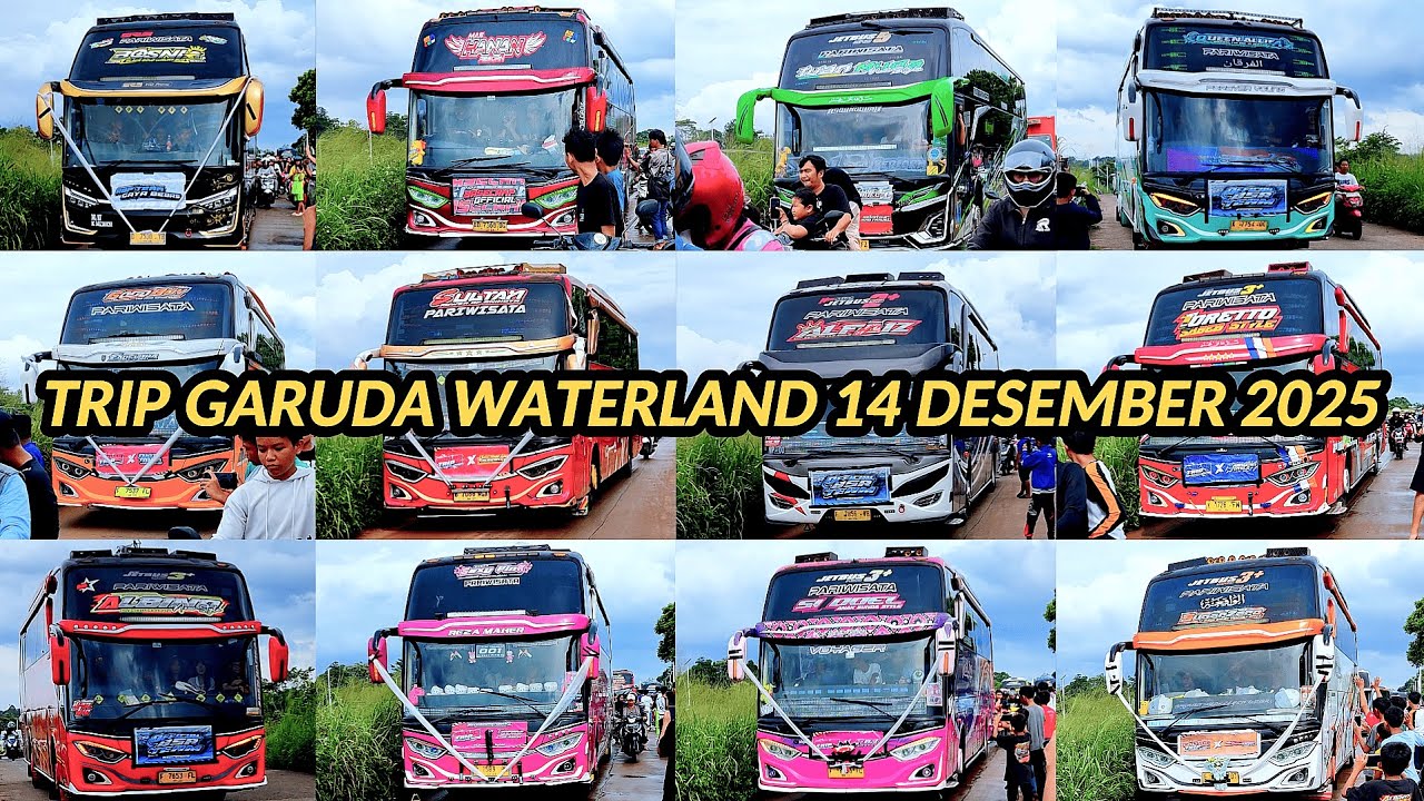FULL BUS TELOLET BASURI, Hunting Bus Basuri Trip Garuda Waterland 14 Desember 2025