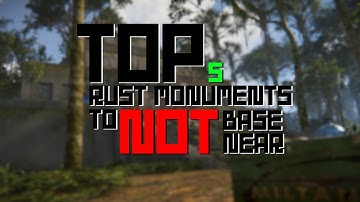 Top 5 Rust Monuments to NOT Base Near! | Rust