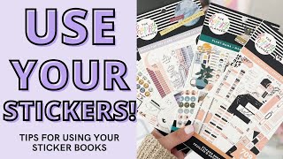 use your stickers! | tips for using your sticker books | happy planner sticker books