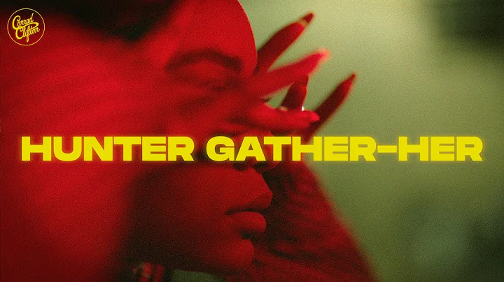 Conrad Clifton - HUNTER GATHER-HER (Official Music...