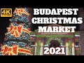 2021 BUDAPEST CHRISTMAS MARKET - TRAVEL GUIDE - 4K