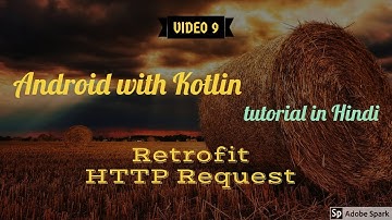 Android with Kotlin tutorial in Hindi #9: Retrofit HTTP Request