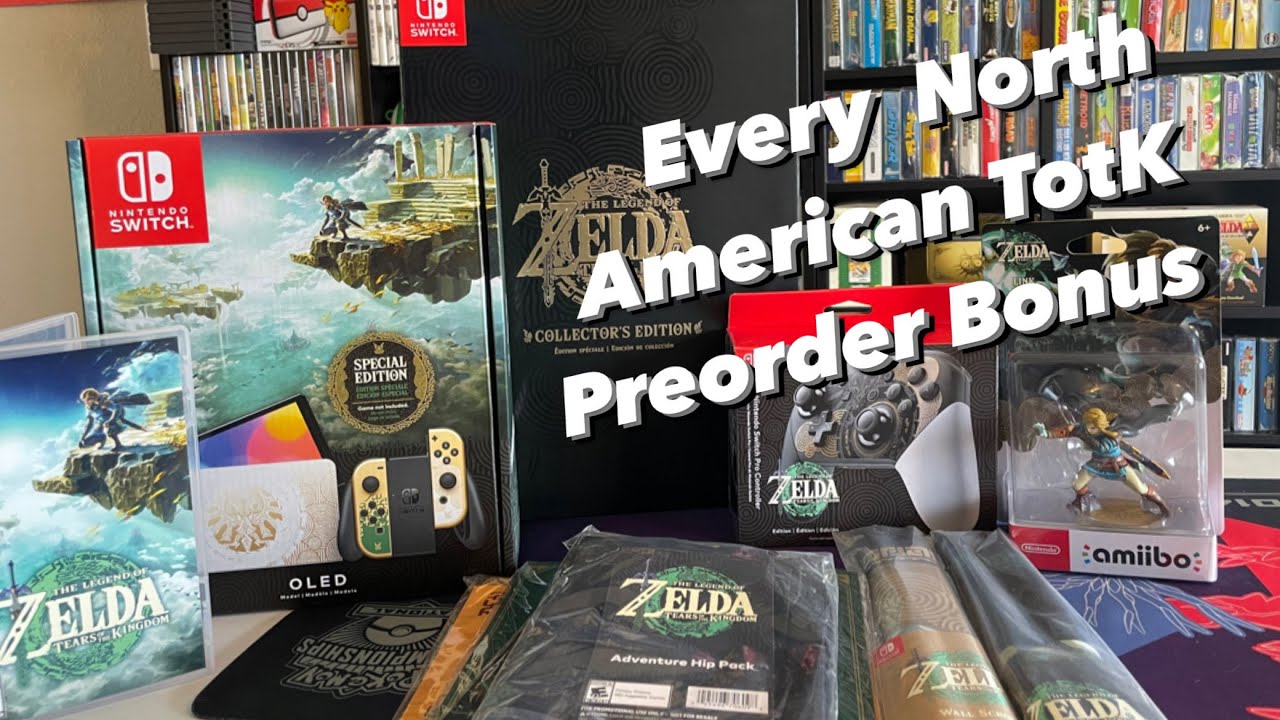 Zelda Tears of the Kingdom Pickups All North American Preorder