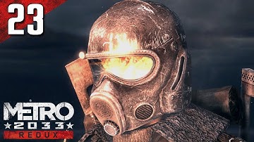 Metro 2033 Redux: 100% (Ranger Hardcore) Walkthrough Part 23 - Tower (No Commentary)