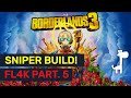 FL4K Sniper Build: Full 100% Playthrough! Part. 5 | Borderlands 3
