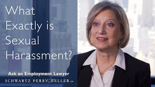What Exactly Is Sexual Harassment? | Ask An Employment Lawyer