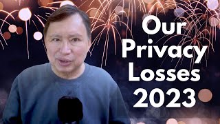 We LOST More of Our Privacy in 2023. A Bad Year: Year Review by Rob Braxman Tech 11,988 views 3 months ago 18 minutes