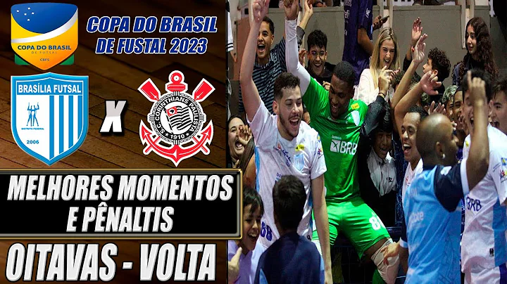 Brasília X Corinthians | Oitavas de Final | 2º Jogo | Copa do Brasil de Futsal 2023 (27/06/2023) - DayDayNews