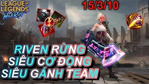 [LMHT Tốc Chiến] Riven Đi Rừng - Cách Chơi Riven Siêu Bá Đạo - Mạnh Nhất tốc chiến mobile