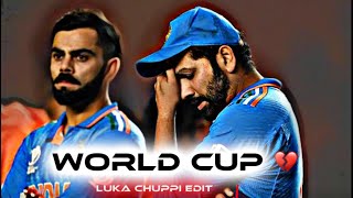 World Cup Lost Sad Status X Luka Chuppi 💔 | World Cup Lost Sad Status | World Cup 2023 Sad Edit |