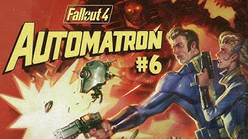 Fallout 4: Automatron- Rust Devils! - Part 6