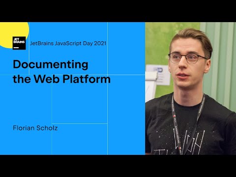 Documenting the Web Platform, by Florian Scholz