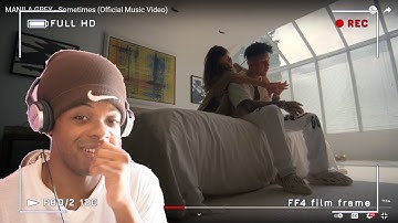 MANILA GREY - Sometimes (Official Music Video) | REACTION