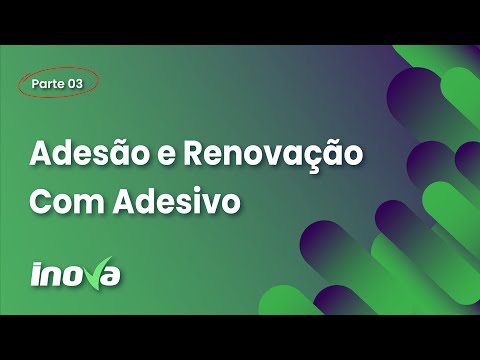 Instruções Vistoria UniAvan (Parte 03):  Adesão e Renovação Com Adesivo.